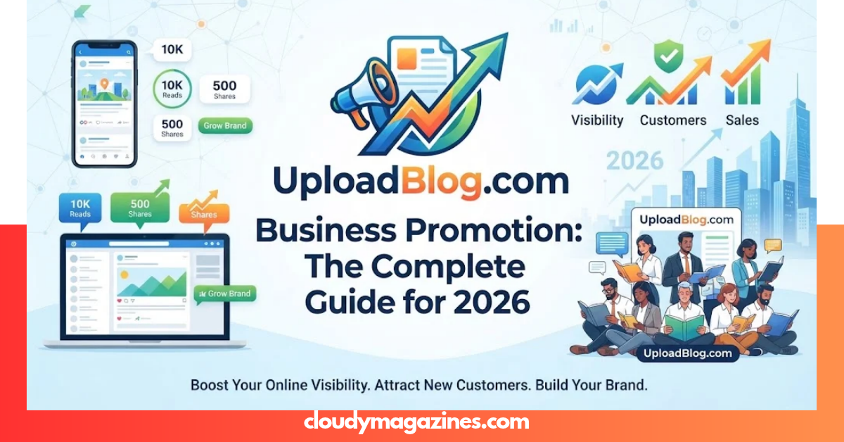 UploadBlog.com Business Promotion: Grow Your Brand in 2026
